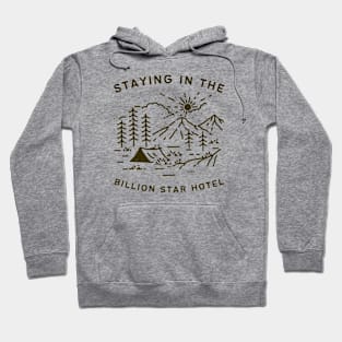 Staying in The Billion Star Hotel Hoodie